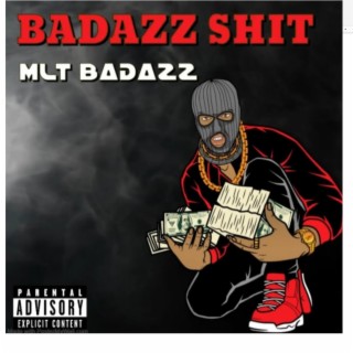 Badazz Shit