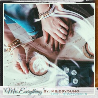 Mrs.Everything ft. MikeyyAustin lyrics | Boomplay Music