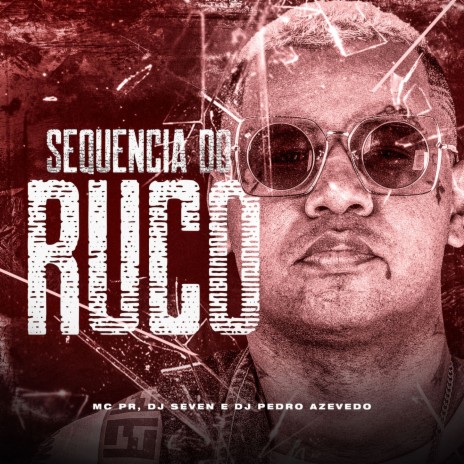 Sequência Do Ruco | Boomplay Music