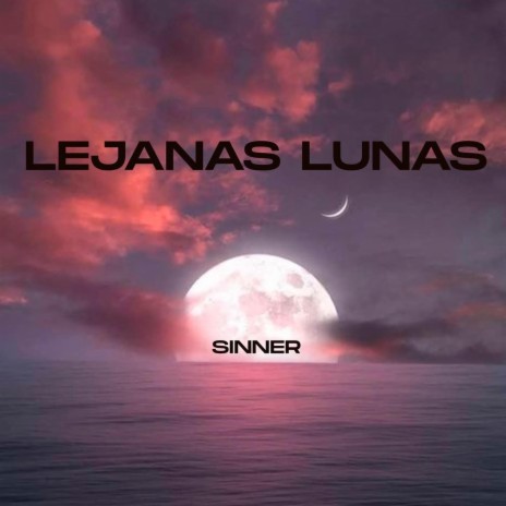 Lejanas Lunas | Boomplay Music