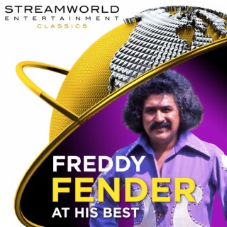 Freddy Fender At His Best