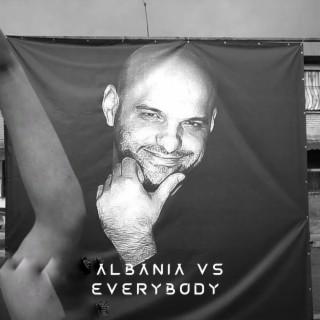 Albania Vs Everybody