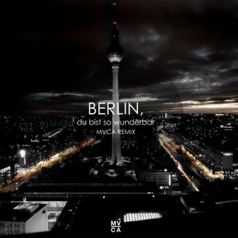 Berlin, Du bist so wunderbar | Boomplay Music
