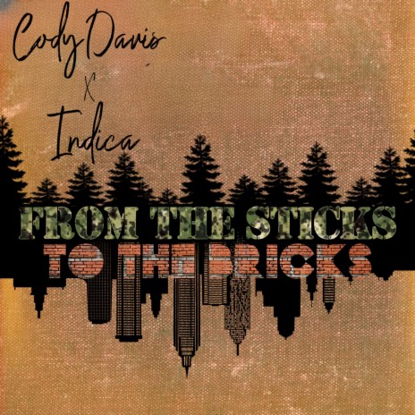 From the Sticks to the Bricks ft. Indica | Boomplay Music