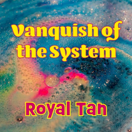 Vanquish of the System | Boomplay Music