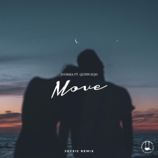Move (feat. Quinn Sojo) [Joysic Remix]