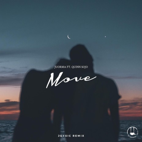 Move (feat. Quinn Sojo) [Joysic Remix] | Boomplay Music