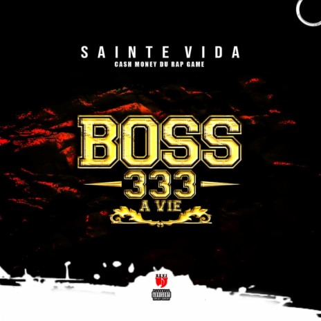 Boss 333 à vie (Radio Edit)