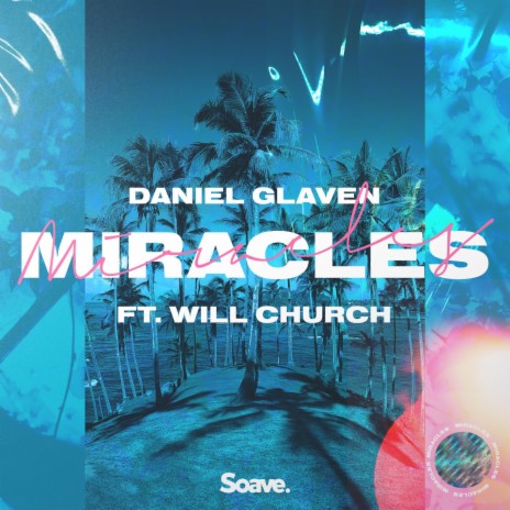 Miracles (feat. Will Church) | Boomplay Music