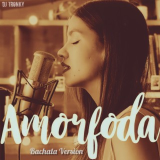 Amorfoda (Bachata Version)