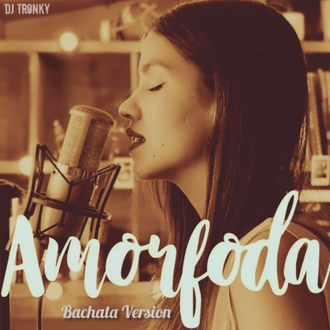 Amorfoda (Bachata Version) ft. Laura Naranjo | Boomplay Music