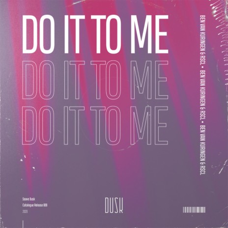 Do It To Me (Extended Mix) ft. RSCL | Boomplay Music