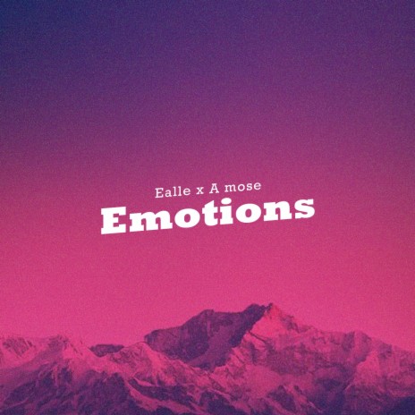 Emotions ft. A Mose | Boomplay Music