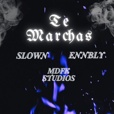 Te Marchas | Boomplay Music