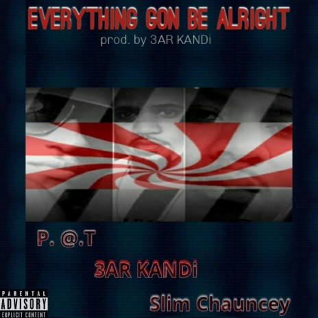 Everything Gon Be Alright | Boomplay Music