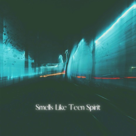 Smells Like Teen Spirit ft. EarthTing & Alien Cake Music | Boomplay Music