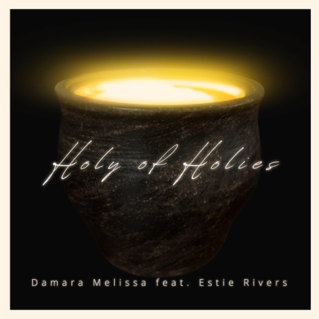 Holy of Holies ft. Estie Rivers | Boomplay Music