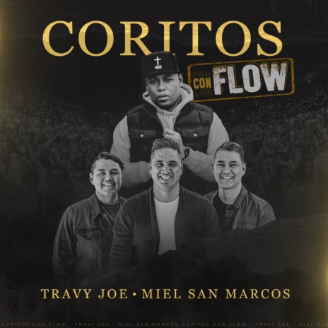 Coritos Con Flow ft. Miel San Marcos | Boomplay Music