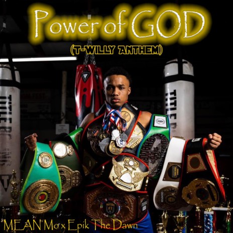 Power of GOD (T-Willy Anthem) | Boomplay Music