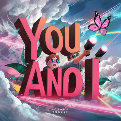 You and I ft. Tolebi | Boomplay Music
