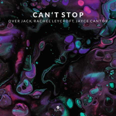 Can't Stop ft. Rachel Leycroft & Jayce Cantor | Boomplay Music