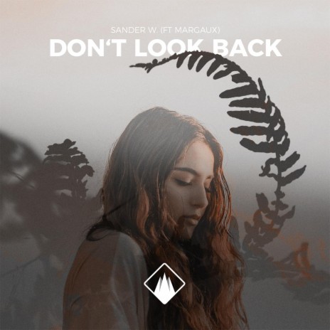 Don't Look Back (feat. Margaux) | Boomplay Music