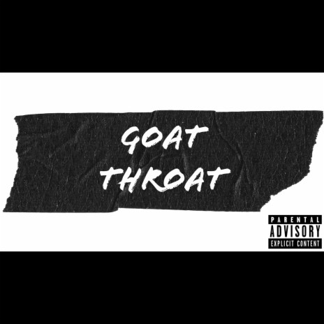 Goat Throat | Boomplay Music
