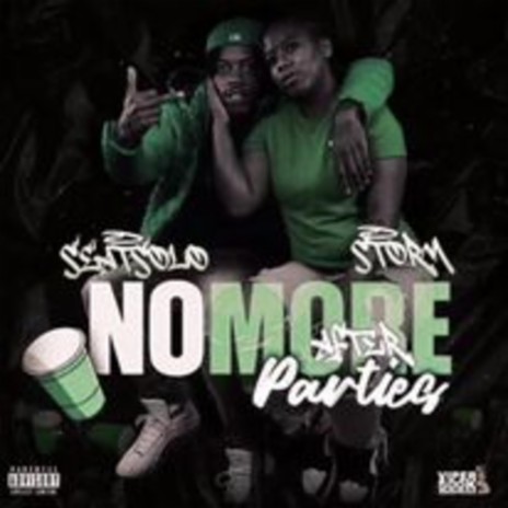 NO More After Parties (feat. Storm) | Boomplay Music