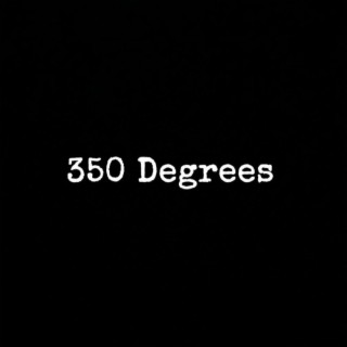 350 Degrees