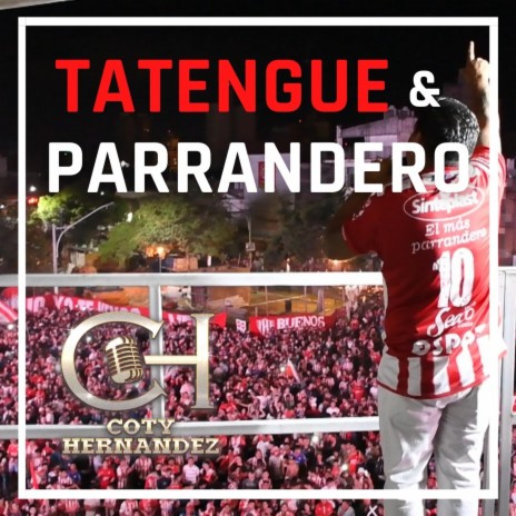 Tatengue y Parrandero | Boomplay Music