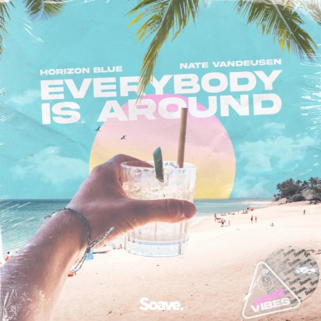 Everybody Is Around ft. Nate VanDeusen | Boomplay Music