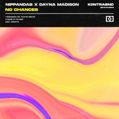 No Chances ft. Dayna Madison | Boomplay Music