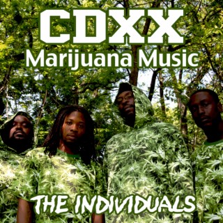 CDXX Marijuana Music