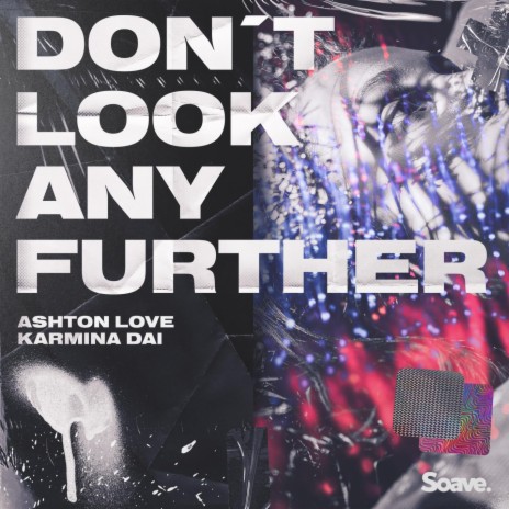 Don't Look Any Further ft. Karmina Dai | Boomplay Music