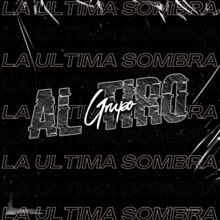 La Ultima Sombra