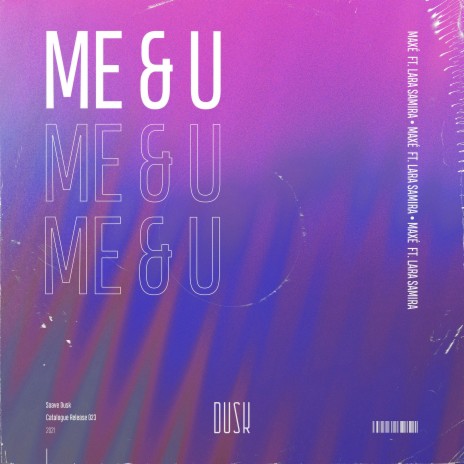 Me & U ft. Lara Samira | Boomplay Music