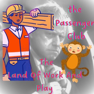 The Land Of Work And Play lyrics | Boomplay Music