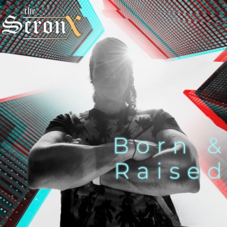 Born & Raised | Boomplay Music