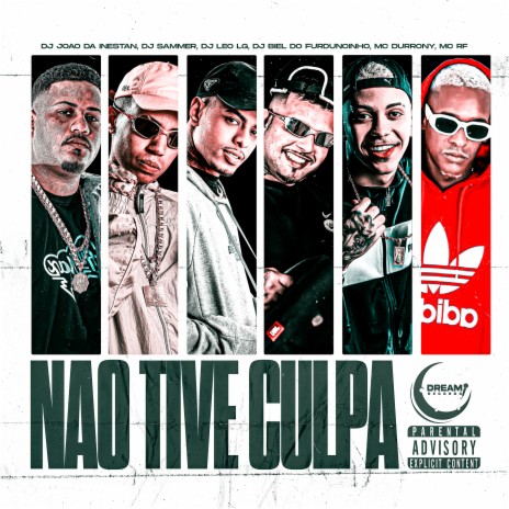 Não Tive Culpa ft. Dj Sammer, Dj Leo Lg, Mc Durrony, Dj Biel do Furduncinho & Mc Rf | Boomplay Music