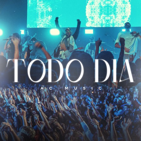 Todo Dia (Ao Vivo) | Boomplay Music