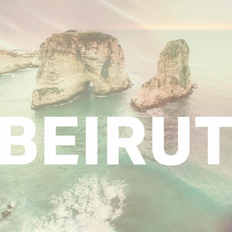BEIRUT ت | Boomplay Music