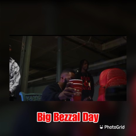 Big Bezzal Day | Boomplay Music