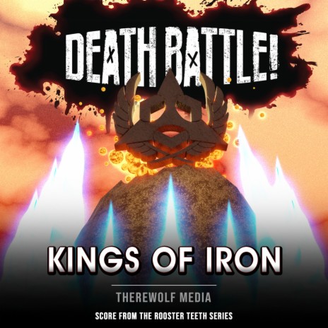 Death Battle: Kings of Iron (From the Rooster Teeth Series) | Boomplay Music