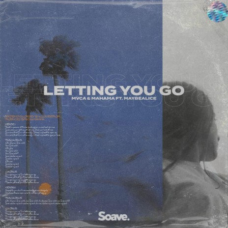 Letting You Go (feat. maybealice) | Boomplay Music