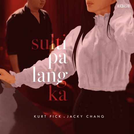 Sulti Pa Lang Ka ft. Jacky Chang | Boomplay Music