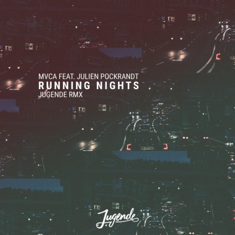 Running Nights (feat. Julien Pockrandt) [Jugende Remix]