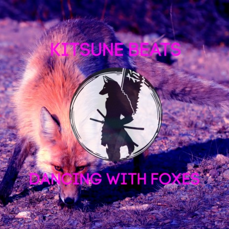 Dancing with Foxes | Boomplay Music