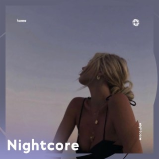Home - Nightcore