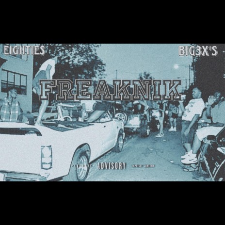 Freaknik ft. Big3xs | Boomplay Music