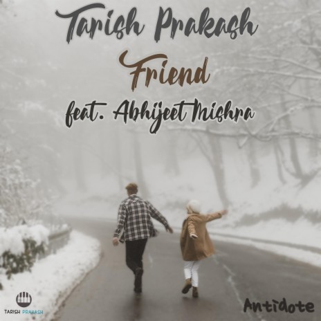 Friend ft. Abhijeet Mishra | Boomplay Music